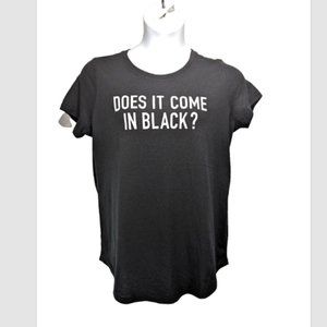 NWOT Torrid Classic Fit "Does It Come In Black Crew Tee Size 00 (Medium)